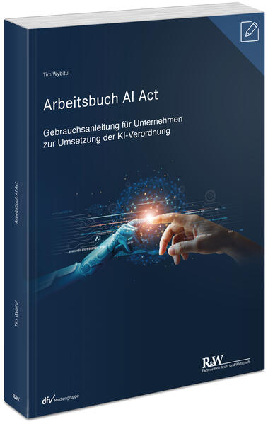 Produktbild: Arbeitsbuch AI Act | Tim Wybitul
