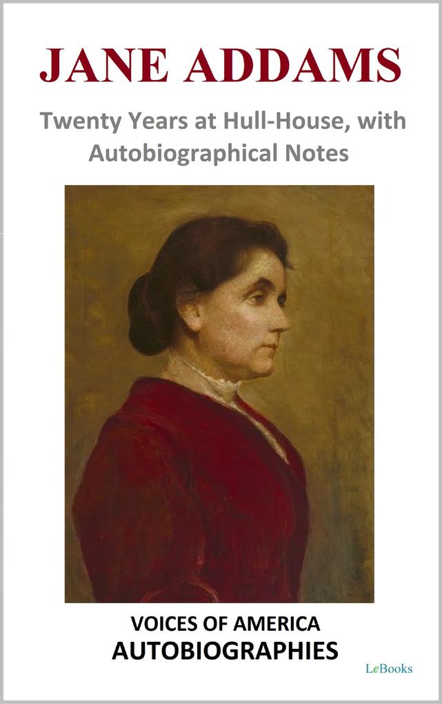 Produktbild: Jane Addams - Twenty Years at Hull-House | Jane Addams