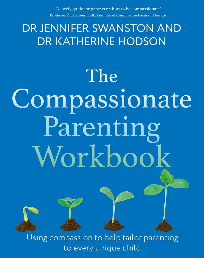 Produktbild: The Compassionate Parenting Workbook | Jennifer Swanston, Katherine Hodson