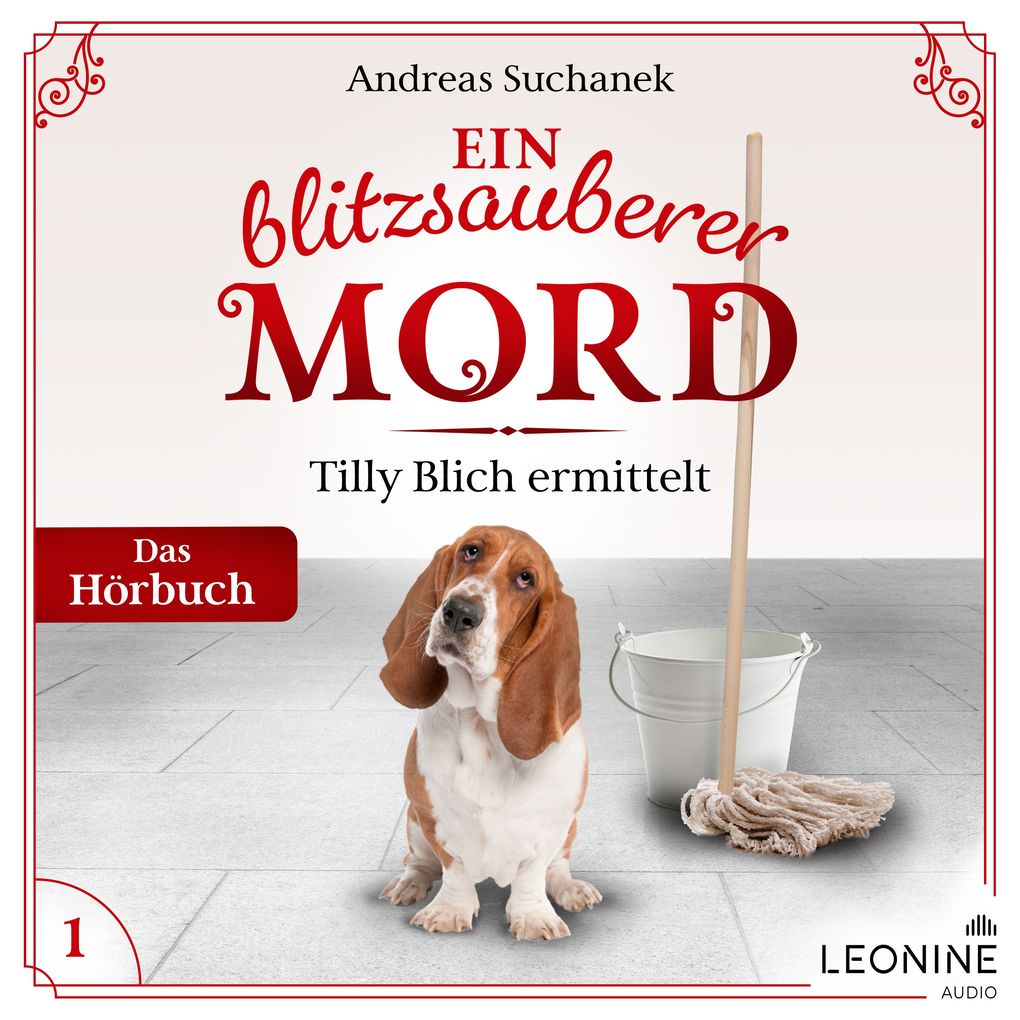Produktbild: Ein blitzsauberer Mord: Tilly Blich ermittelt (Ein Fall für Tilly Blich 1) | Andreas Suchanek