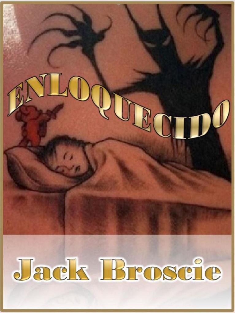 Produktbild: Enloquecido | Jack Broscie