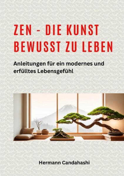 Produktbild: Zen - die Kunst bewusst zu Leben | Hermann Candahashi