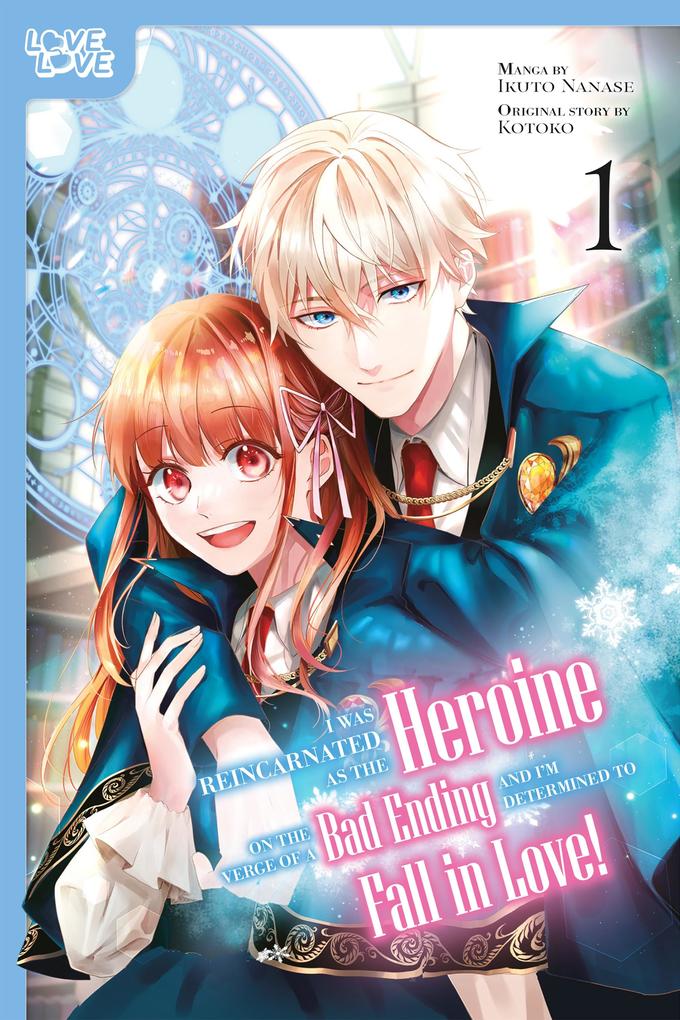 Produktbild: I Was Reincarnated as the Heroine on the Verge of a Bad Ending, and I'm Determined to Fall in Love!, Volume 1 | Kotoko