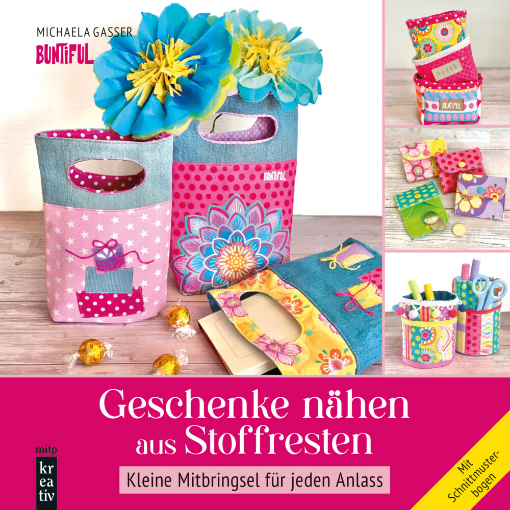 Produktbild: Geschenke nähen aus Stoffresten | Michaela Buntiful