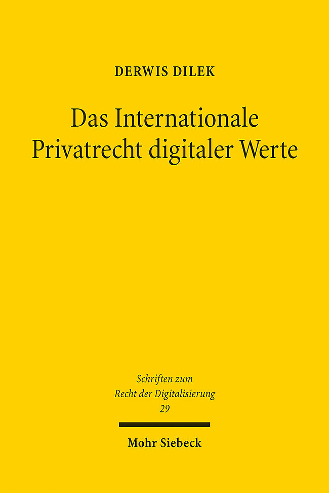 Produktbild: Das Internationale Privatrecht digitaler Werte | Derwis Dilek