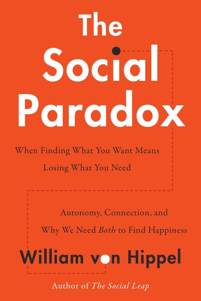 Produktbild: The Social Paradox | William Von Hippel