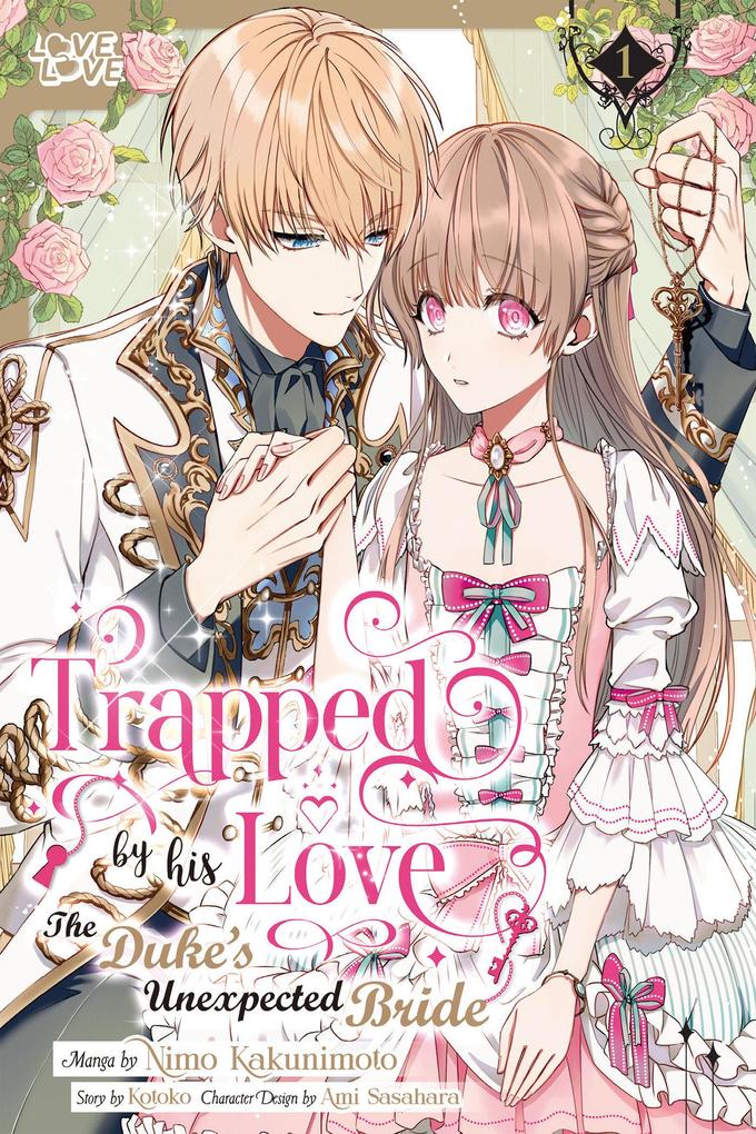 Produktbild: Trapped by His Love: The Duke's Unexpected Bride, Volume 1 | Kotoko