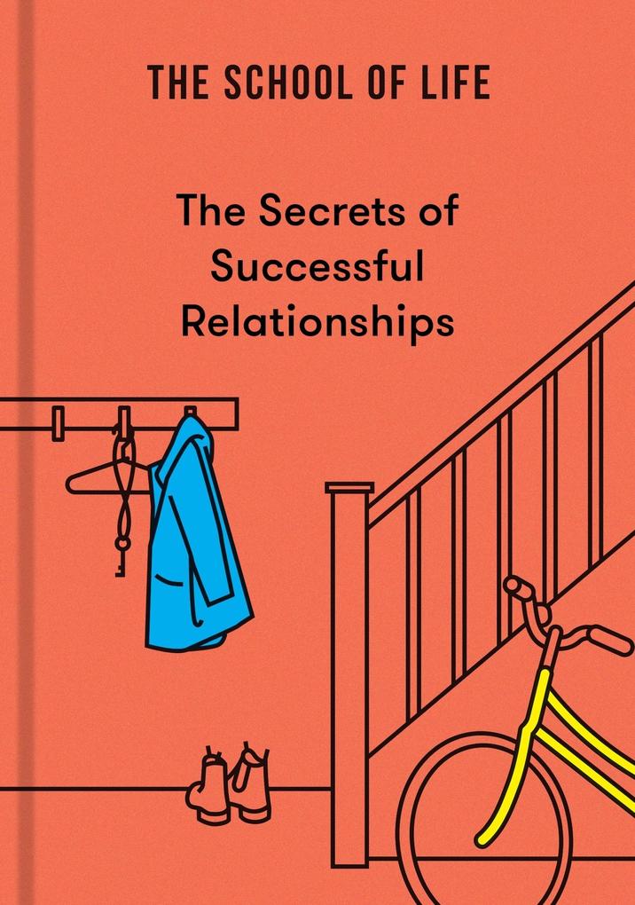 Produktbild: The Secrets of Successful Relationships | The School of Life