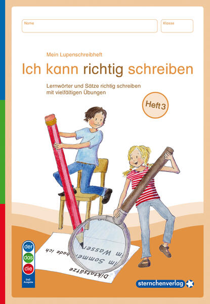 Produktbild: Mein Lupenschreibheft 3 - Ich kann richtig schreiben - Ausgabe mit Artikelkennzeichnung (DaZ) | Katrin Langhans, sternchenverlag GmbH