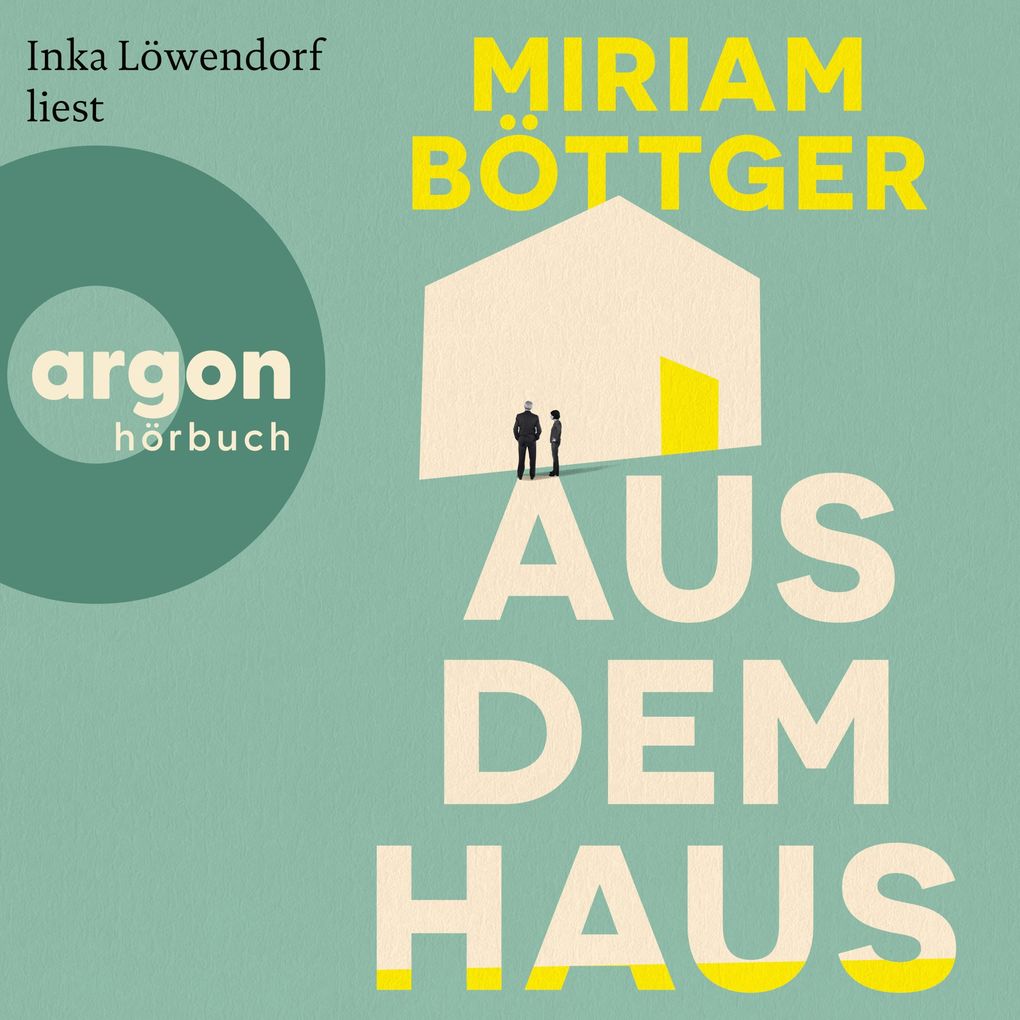 Produktbild: Aus dem Haus | Miriam Böttger