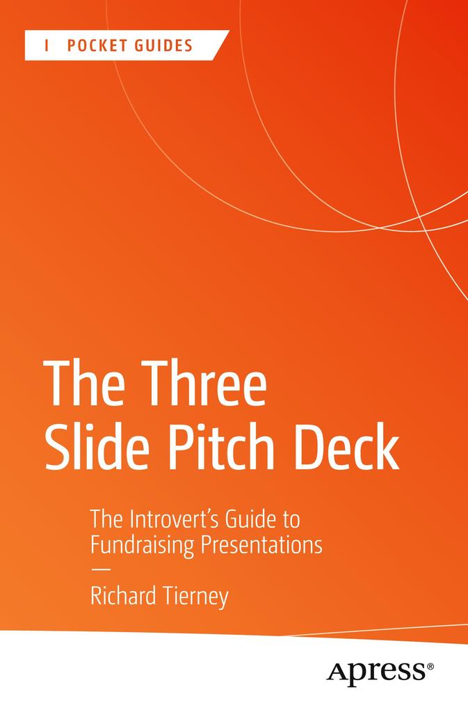 Produktbild: The Three Slide Pitch Deck | Richard Tierney