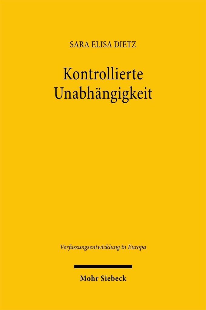 Produktbild: Kontrollierte Unabhängigkeit | Sara Elisa Dietz