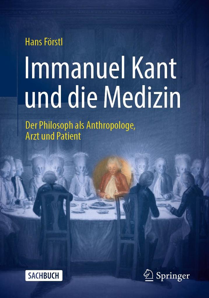 Produktbild: Immanuel Kant und die Medizin | Hans Förstl