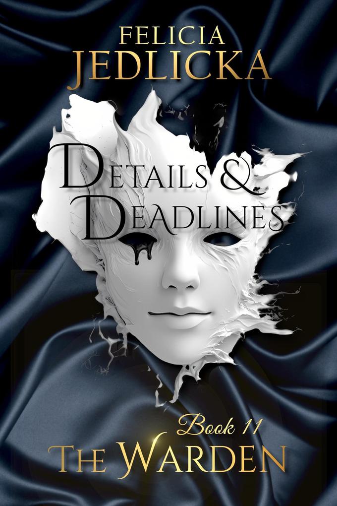 Produktbild: Details and Deadlines (The Warden, #11) | Felicia Jedlicka