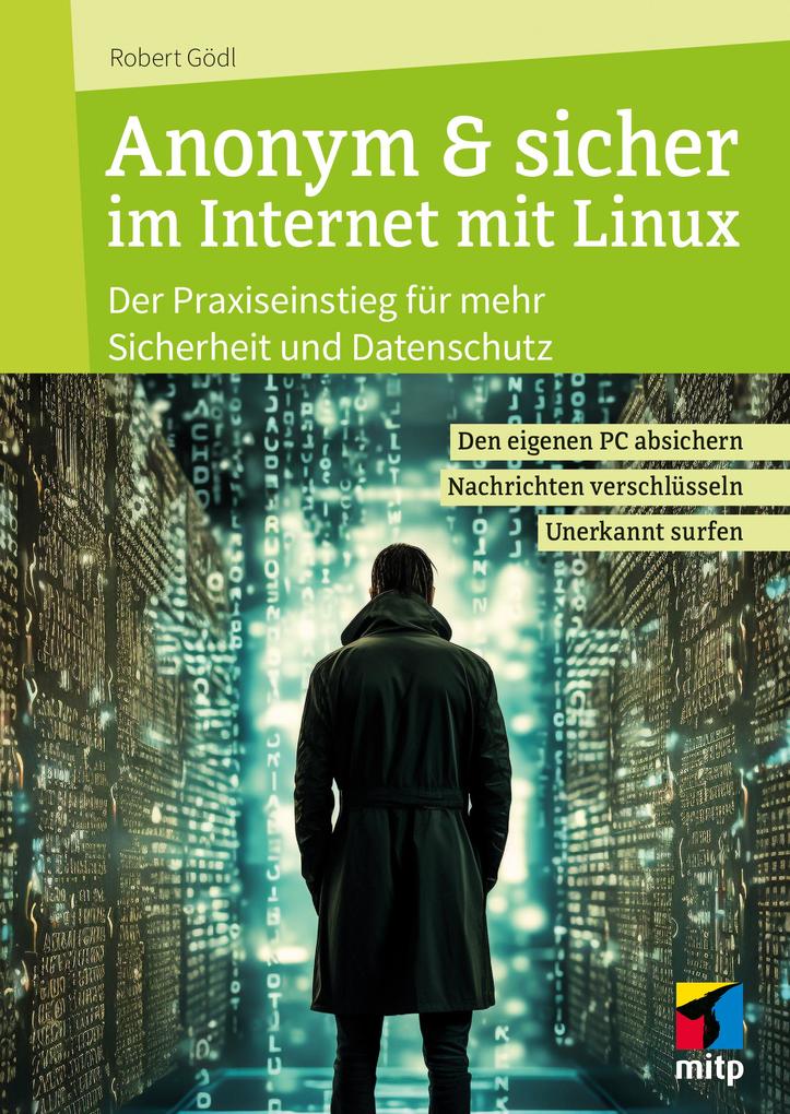 Produktbild: Anonym & sicher im Internet mit Linux | Robert Gödl
