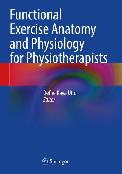 Produktbild: Functional Exercise Anatomy and Physiology for Physiotherapists