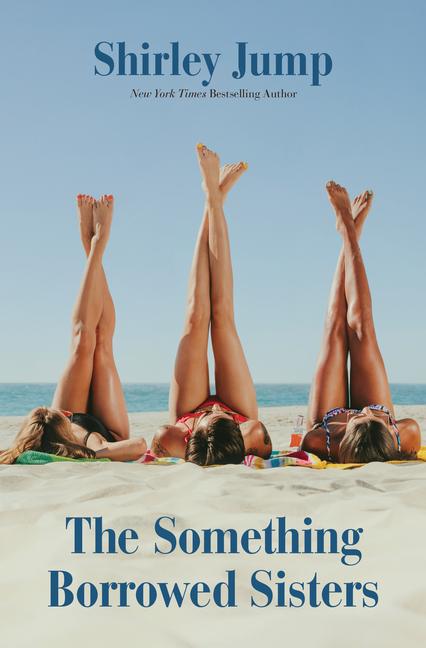 Produktbild: The Something Borrowed Sisters | Shirley Jump