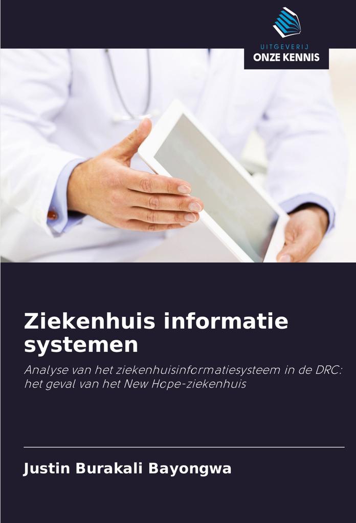 Produktbild: Ziekenhuis informatie systemen | Justin Burakali Bayongwa