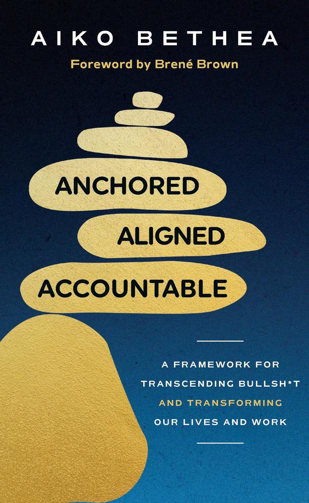 Produktbild: Anchored, Aligned, Accountable | Aiko Bethea
