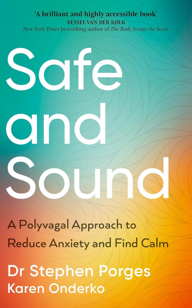 Produktbild: Safe and Sound | Stephen W. Porges, Karen Onderko