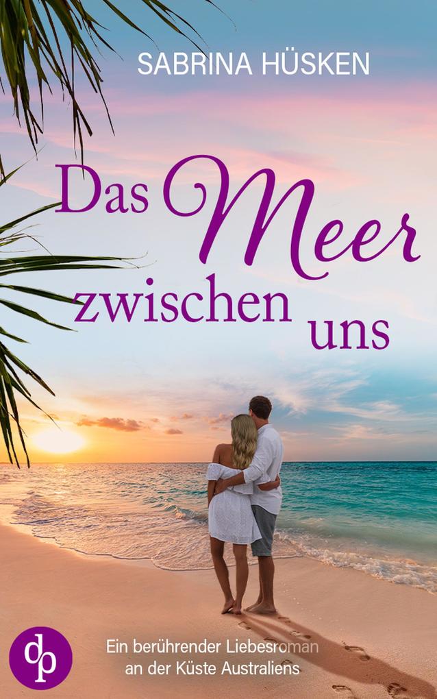 Produktbild: Das Meer zwischen uns | Sabrina Hüsken