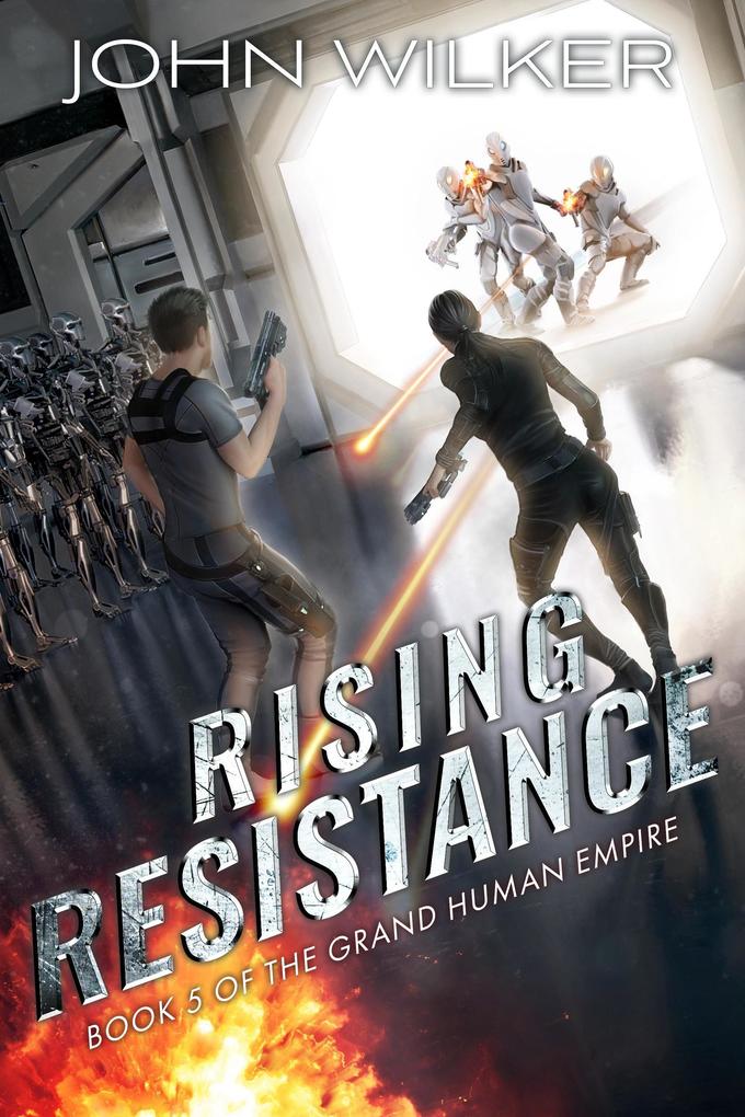 Produktbild: Rising Resistance (The Grand Human Empire, #5) | John Wilker