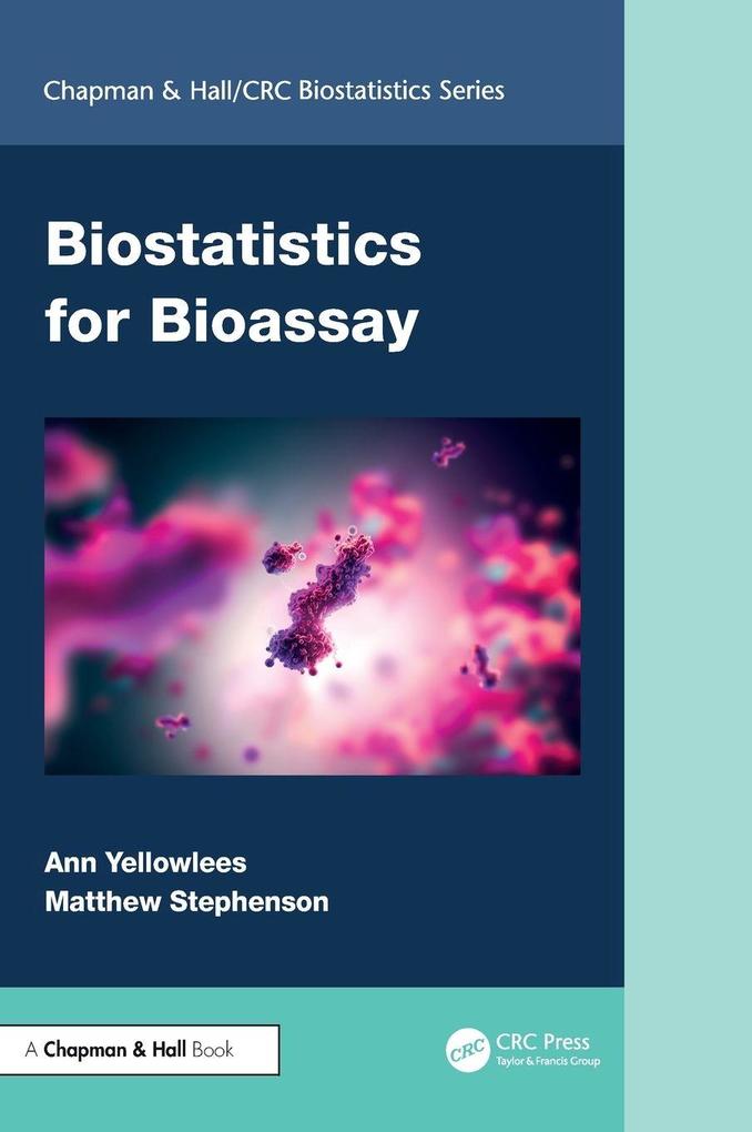 Produktbild: Biostatistics for Bioassay | Ann Yellowlees, Matthew Stephenson