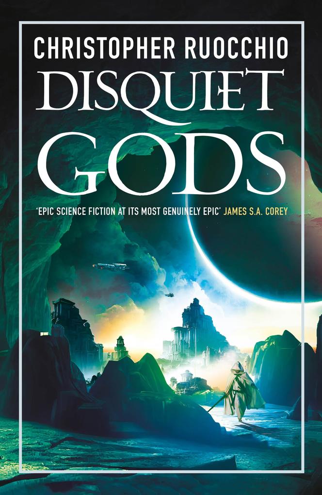 Produktbild: Disquiet Gods | Christopher Ruocchio