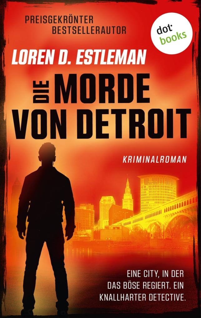 Produktbild: Die Morde von Detroit | Loren D. Estleman