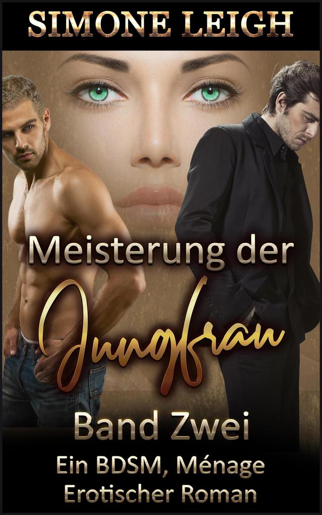 Produktbild: Meisterung der Jungfrau - Band Zwei | Simone Leigh