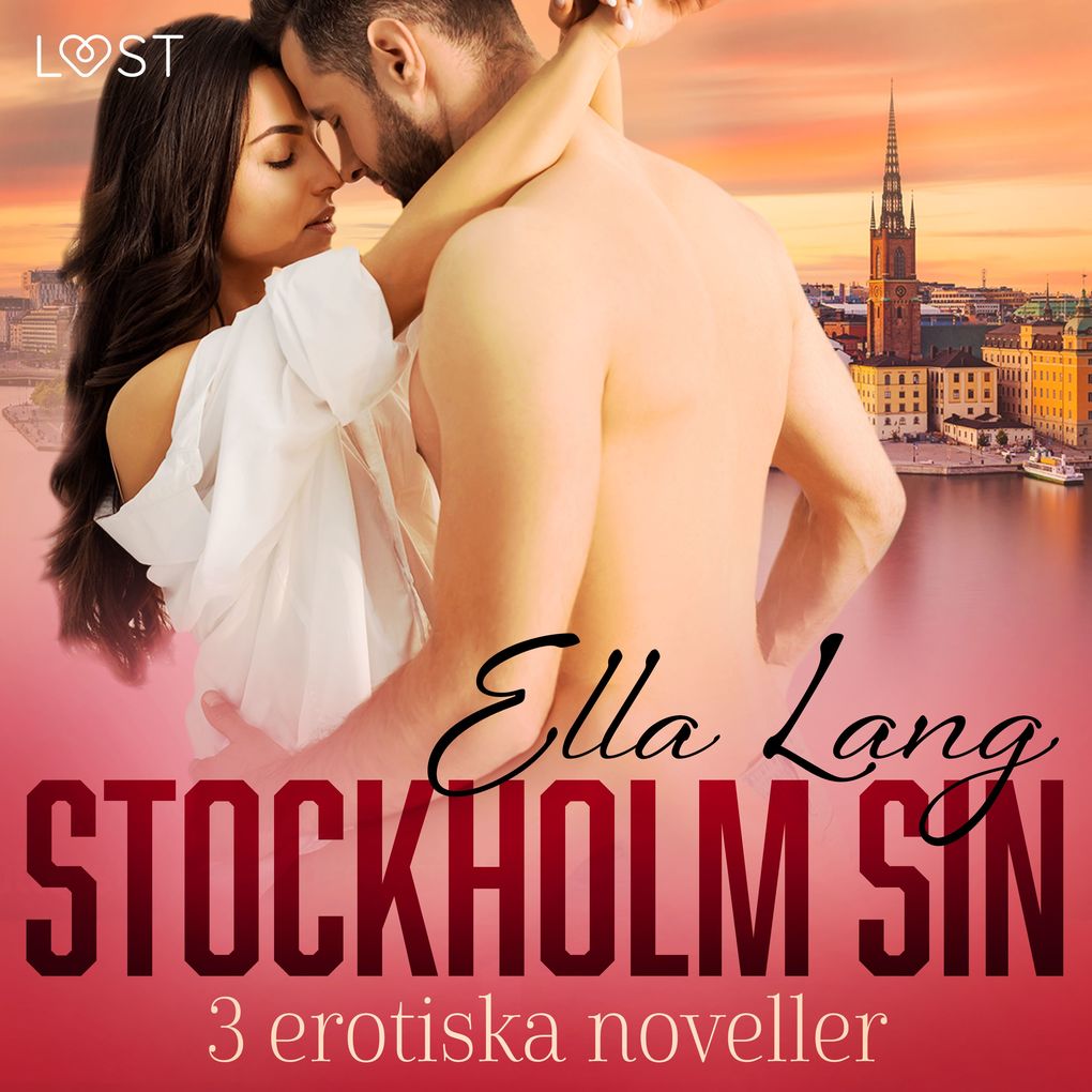 Produktbild: Stockholm Sin: 3 erotiska noveller | Ella Lang