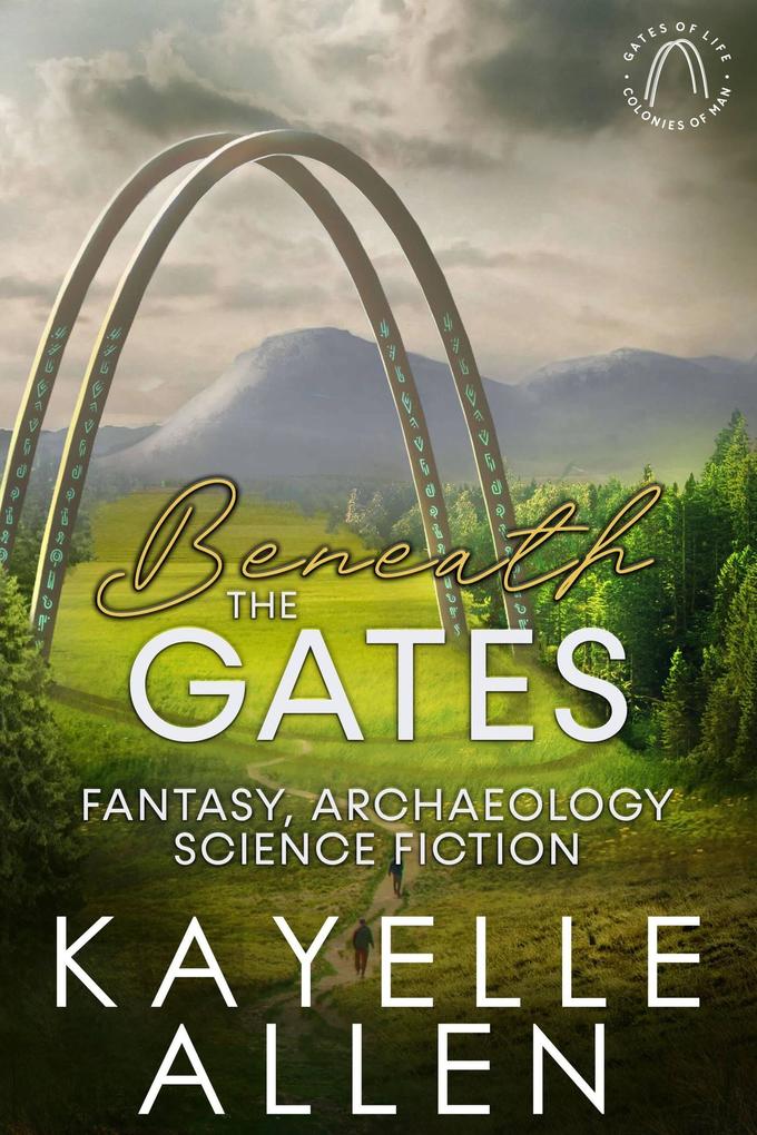Produktbild: Beneath the Gates (Colonies of Man, #3) | Kayelle Allen