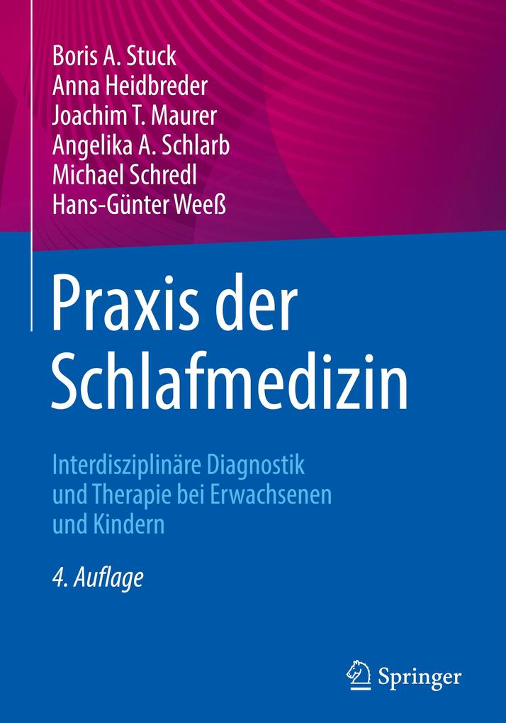 Produktbild: Praxis der Schlafmedizin | Boris A. Stuck, Anna Heidbreder, Joachim T. Maurer, Angelika A. Schlarb, Michael Schredl