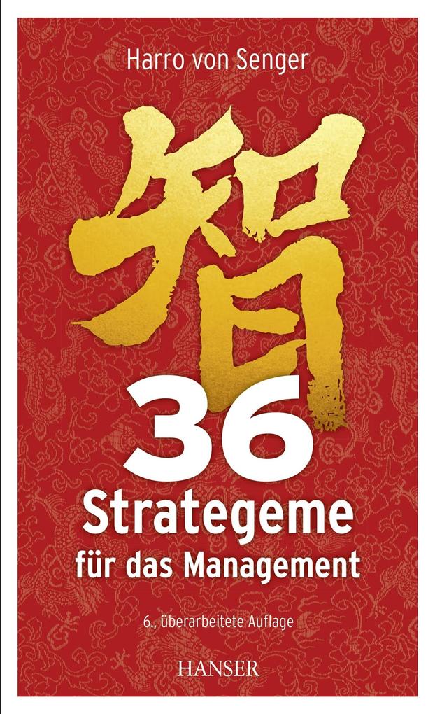 Produktbild: 36 Strategeme für das Management | Harro Von Senger