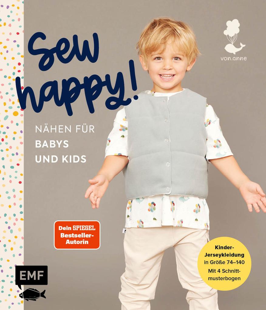 Produktbild: Sew happy! - Nähen für Babys und Kids mit @von.anne | Anne Stettner