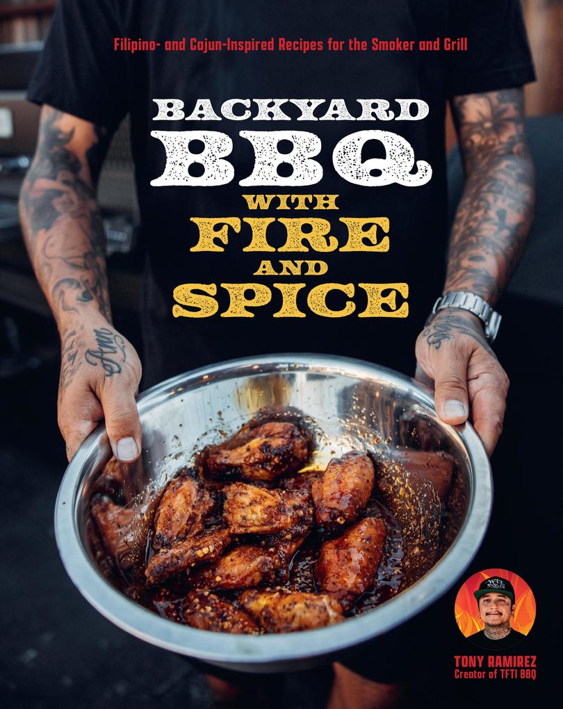 Produktbild: Backyard BBQ with Fire and Spice | Tony Ramirez