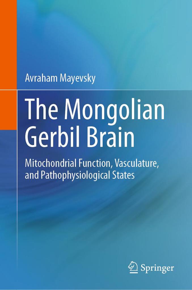 Produktbild: The Mongolian Gerbil Brain | Avraham Mayevsky