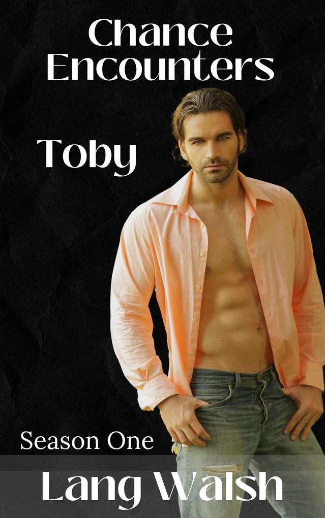 Produktbild: Chance Encounters - Season One - Toby | Lang Walsh