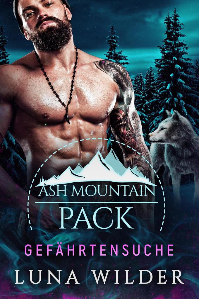 Produktbild: Gefahrtensuche (Ash Mountain Pack, #2) | Luna Wilder