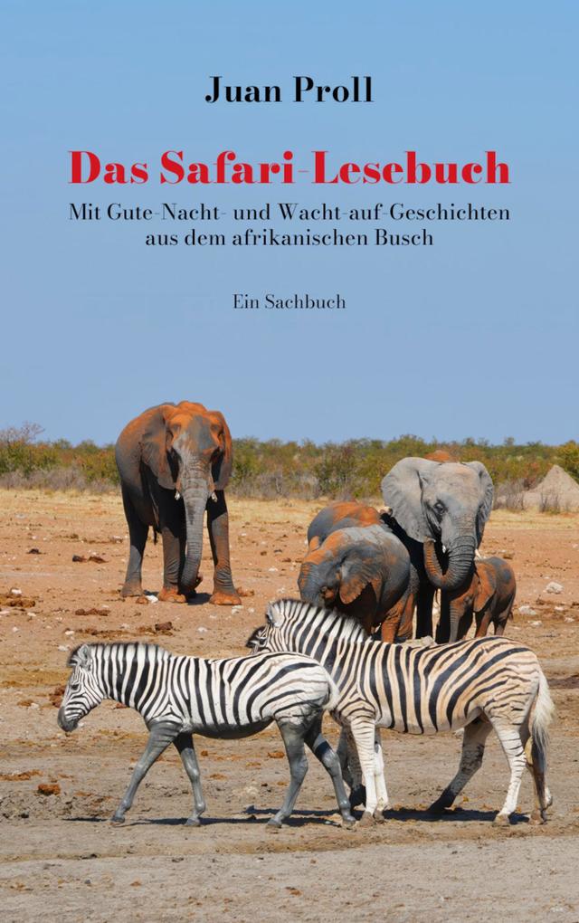 Produktbild: Das Safari-Lesebuch | Juan Proll