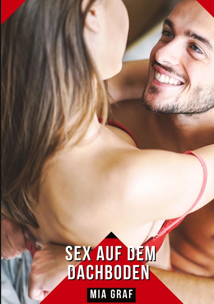 Produktbild: Sex auf dem Dachboden | Mia Graf