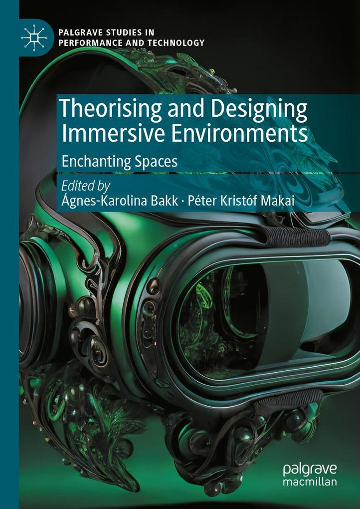 Produktbild: Theorising and Designing Immersive Environments