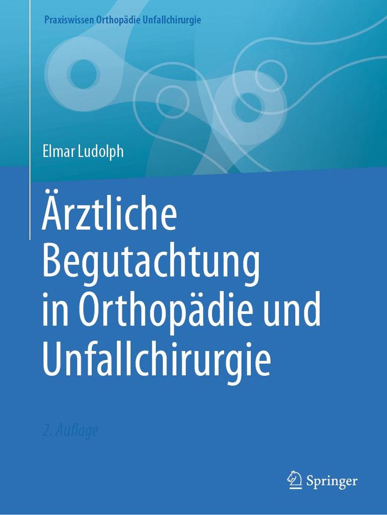Produktbild: Ärztliche Begutachtung in Orthopädie und Unfallchirurgie | Elmar Ludolph