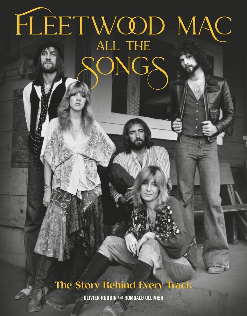 Produktbild: Fleetwood Mac All the Songs | Olivier Roubin, Romuald Ollivier
