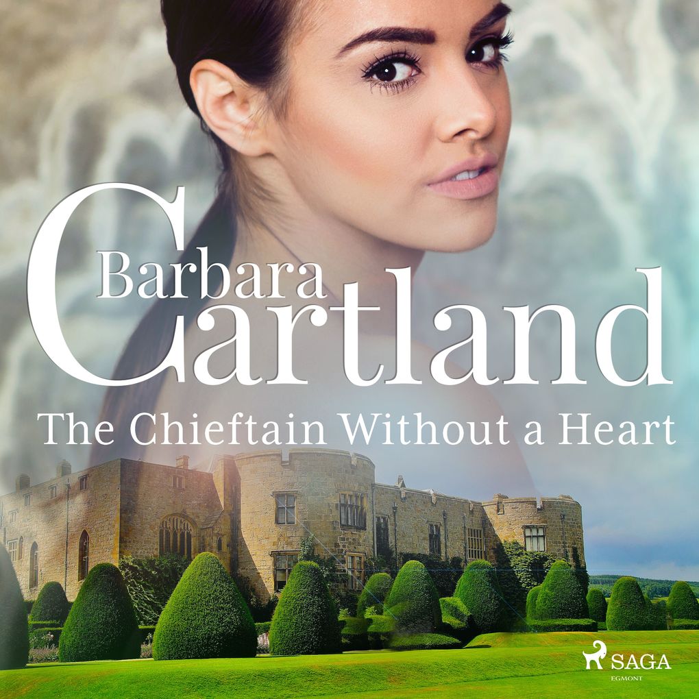 Produktbild: The Chieftain Without a Heart | Barbara Cartland