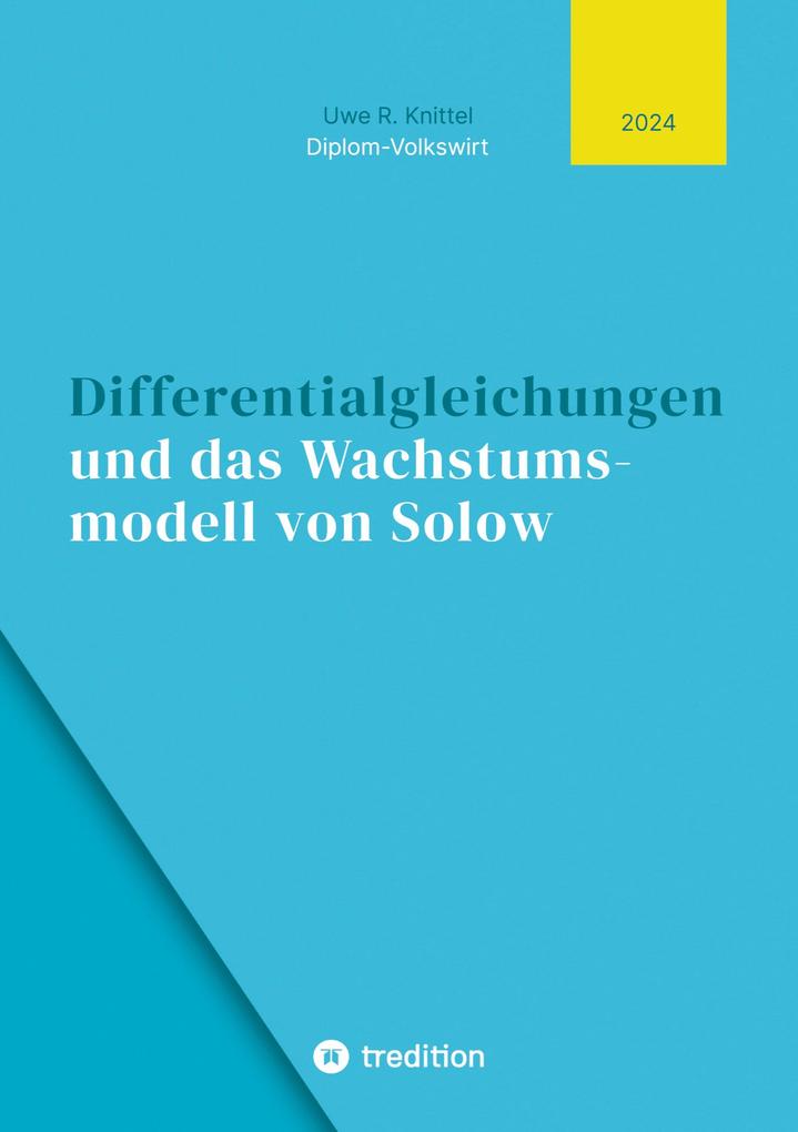 Produktbild: Differentialgleichungen und das Wachstumsmodell von Solow | Uwe Knittel