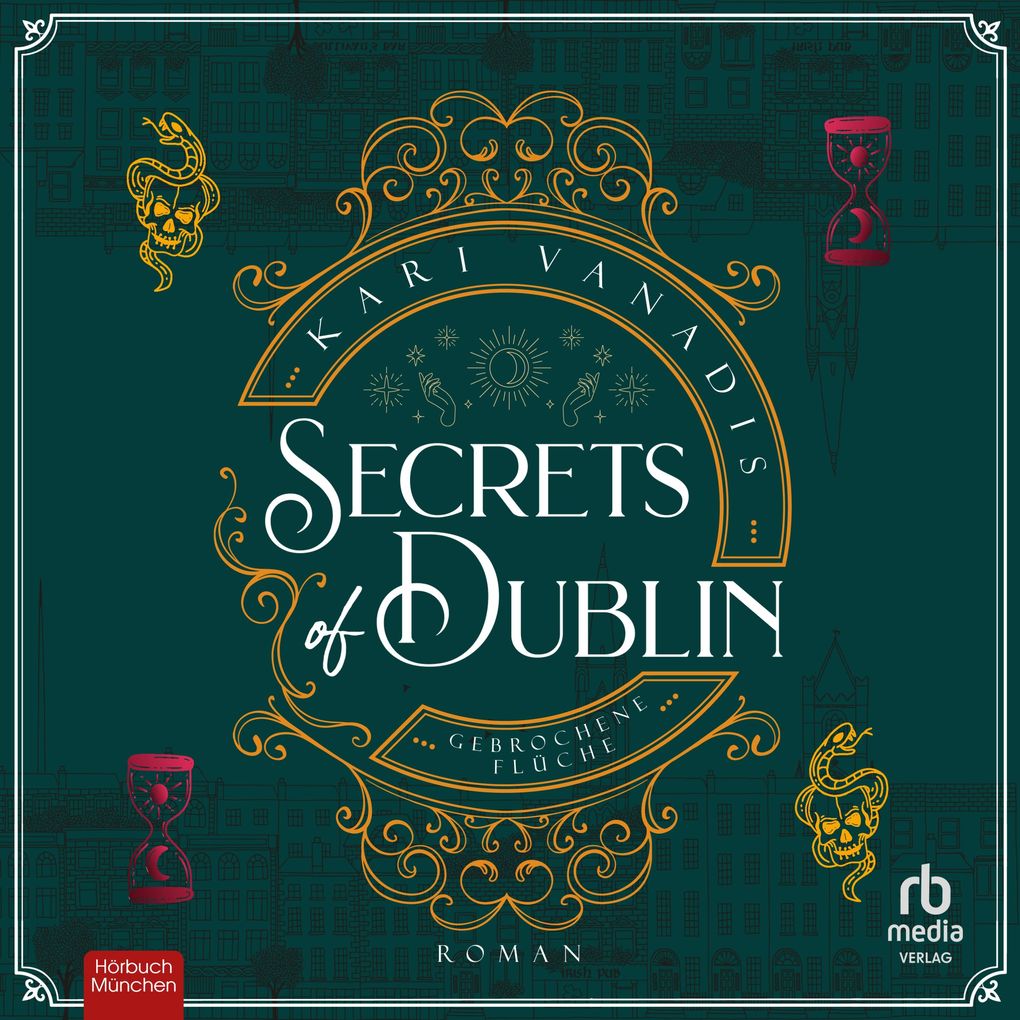 Produktbild: Secrets of Dublin - Gebrochene Flüche | Kari Vanadis