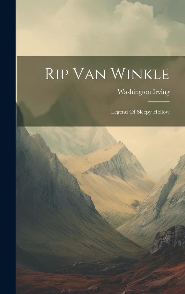 Produktbild: Rip Van Winkle: Legend Of Sleepy Hollow | Washington Irving