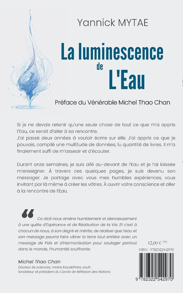 Weitere Ansicht: La Luminescence de l'Eau | Yannick Mytae