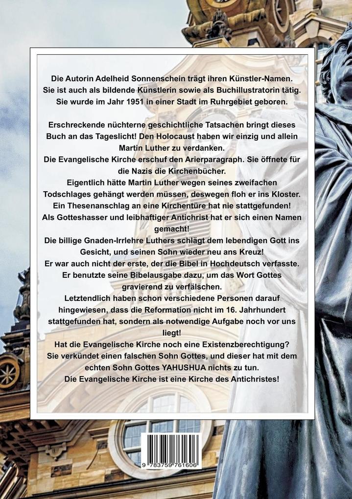 Weitere Ansicht: Martin Luther und die Evangelische Kirche "Nein danke!!!" | Adelheid Sonnenschein